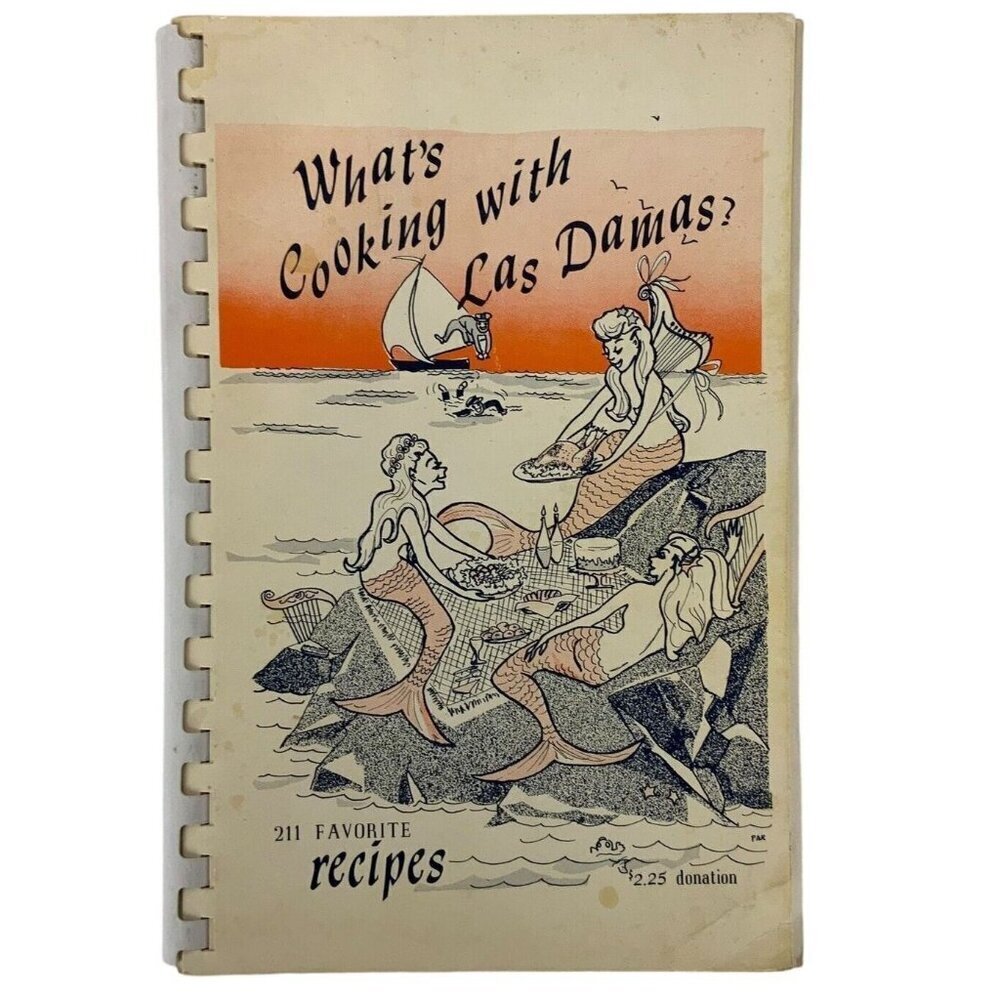 Sunset Beach CA Whats Cooking with Las Damas Cookbook 211 Recipes Vintage 1963